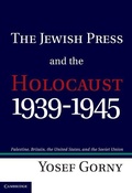 Cover: The Jewish Press and the Holocaust, 1939-1945 - Cambridge University Press