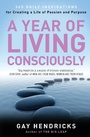 Cover: A Year of Living Consciously - HarperSanFrancisco