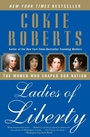 Cover: Ladies of Liberty: The Women Who Shaped Our Nation - HarperCollins
