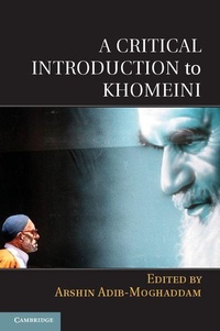 Enlarge image Cover: A Critical Introduction to Khomeini - Cambridge University Press