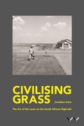 Cover: Civilising Grass - Wits University Press