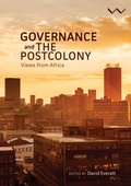 Cover: Governance and the Postcolony - Wits University Press