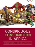 Cover: Conspicuous Consumption in Africa - Wits University Press