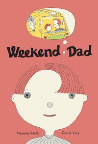Enlarge image Cover: Weekend Dad - Groundwood Books Ltd ,Canada