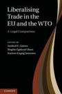Cover: Liberalising Trade in the EU and the WTO - Cambridge University Press