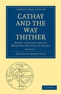 Cover: Cathay and the Way Thither - Cambridge University Press
