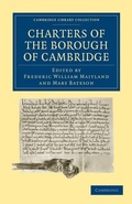 Cover: Charters of the Borough of Cambridge - Cambridge University Press