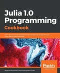 Cover: Julia 1.0 Programming Cookbook - Packt Publishing