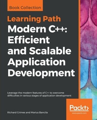 Enlarge image Cover: Modern C++: Efficient and Scalable Application Development - Packt Publishing
