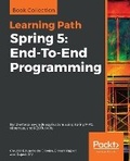Cover: Spring 5: End-To-End Programming - Packt Publishing