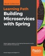 Cover: Building Microservices with Spring - Packt Publishing