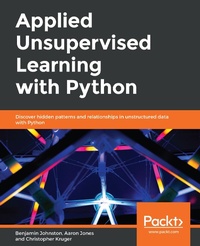 Enlarge image Cover: Applied Unsupervised Learning with Python - Packt Publishing