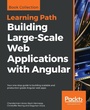 Cover: Building Large-Scale Web Applications with Angular - Packt Publishing