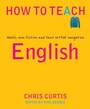 Cover: How to Teach English - Independent Thinking Press