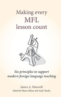 Enlarge image Cover: Making Every MFL Lesson Count - Crown House Publishing