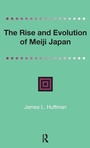 Cover: The Rise and Evolution of Meiji Japan - Renaissance Books