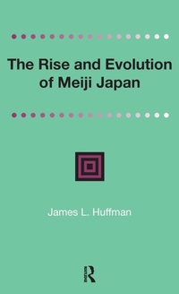 Enlarge image Cover: The Rise and Evolution of Meiji Japan - Renaissance Books