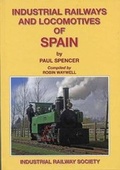 Cover: Industrial Railways and Locomotives of Spain - Industrial Railway Society