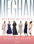 Cover: Meghan Duchess Of Sussex Queen Of Style - Danann Publishing Limited
