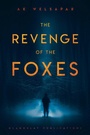 Cover: The Revenge of the Foxes - Glagoslav Publications B.V.