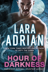 Enlarge image Cover: Hour of Darkness - Lara Adrian, LLC