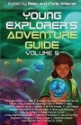 Cover: Young Explorer's Adventure Guide, Volume 5 - Dreaming Robot Press