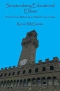 Cover: Scripturalizing Educational Elitism - Claremont Press