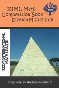 Cover: Ziml Math Competition Book Division M 2017-2018 - Areteem Institute