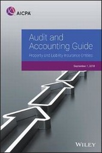 Enlarge image Cover: Audit and Accounting Guide: Property and Liability Insurance Entities 2018 - Wiley