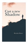 Cover: Cast A New Shadow - Carrowmore