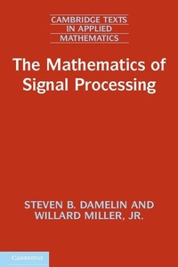 Enlarge image Cover: The Mathematics of Signal Processing - Cambridge University Press
