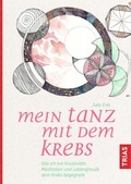Cover: Mein Tanz mit dem Krebs - TRIAS
