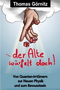 Cover: Der Alte w&uuml;rfelt doch - DAS NEUE DENKEN