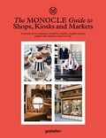 Cover: The Monocle Guide to Shops, Kiosks and Markets - Die Gestalten Verlag