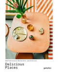 Cover: Delicious Places - Die Gestalten Verlag