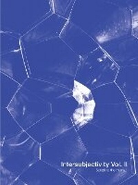 Enlarge image Cover: Intersubjectivity - Scripting the Human - Sternberg Press