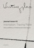Cover: Writingplace Journal for Architecture and Literature #2 - Inscription: Tracing place. History and .. - NAI Publishers