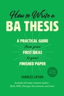 Cover: How to Write a BA Thesis, Second Edition - University of Chicago Press