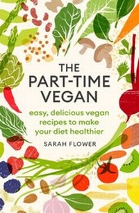 Abbildung von: The Part-time Vegan - Piatkus Books