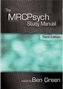 Cover: The MRCPsych Study Manual - CRC Press