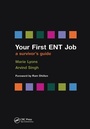 Cover: Your First ENT Job - CRC Press