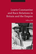 Cover: Learie Constantine and Race Relations in Britain and the Empire - Bloomsbury Academic