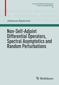 Abbildung von: Non-Self-Adjoint Differential Operators, Spectral Asymptotics and Random Perturbations - Birkhäuser