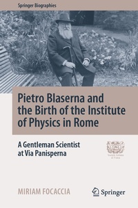 Abbildung von: Pietro Blaserna and the Birth of the Institute of Physics in Rome - Springer