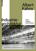 Cover: Albert Kahns Industriearchitektur - Birkh&auml;user Verlag GmbH