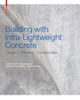 Cover: Building with Infra-lightweight Concrete - Birkhäuser
