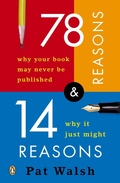 Cover: 78 Reasons Why Your Book May Never Be Published and 14 Reasons Why It Just Might - Penguin Books