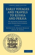 Cover: Early Voyages and Travels to Russia and Persia - Cambridge University Press