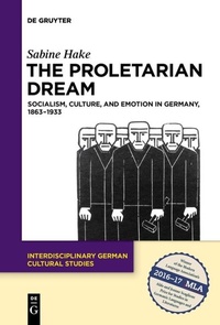 Enlarge image Cover: The Proletarian Dream - De Gruyter