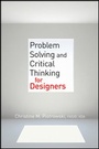 Cover: Problem Solving and Critical Thinking for Designers - Wiley